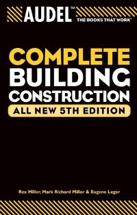 Cover Audel Complete Building Construction, All New