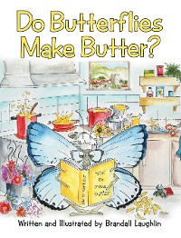 Cover Do Butterflies Make Butter?