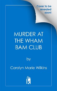 Cover Murder at the Wham Bam Club