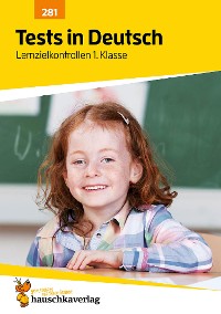 Cover Tests in Deutsch - Lernzielkontrollen 1. Klasse
