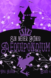 Cover Aequipondium: Ein neuer König