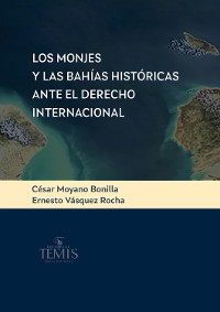 Cover Los monjes y las bahías históricas ante el derecho internacional