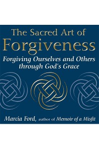 Cover The Sacred Art of Forgiveness