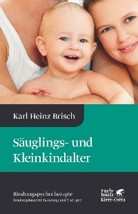 Cover Säuglings- und Kleinkindalter (Bindungspsychotherapie)