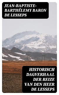 Cover Historisch dagverhaal der reize van den heer De Lesseps