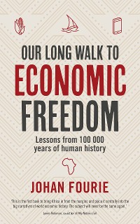 Cover Our Long Walk to Economic Freedom