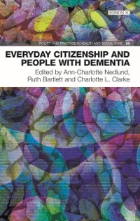 Cover Everyday Citizenship and People with Dementia
