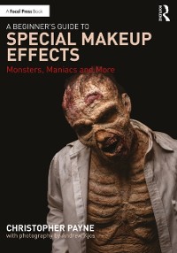 Cover A Beginner''s Guide to Special Makeup Effects