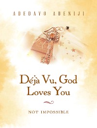 Cover Déjà Vu, God Loves You