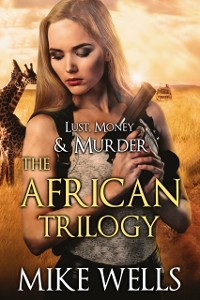 Cover African Trilogy Boxed Set (Lust, Money & Murder #7, 8 & 9)