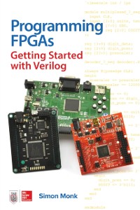 Cover Programming FPGAs: Getting Started with Verilog