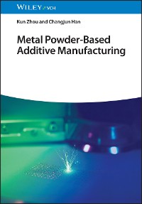 Cover Metal Powder-Based Additive Manufacturing