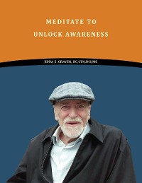 Cover Meditate To Unlock Awareness
