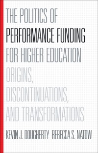 Cover Politics of Performance Funding for Higher Education