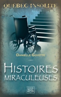 Cover Quebec insolite - Histoires miraculeuses