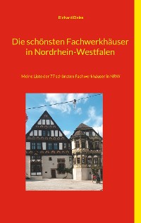 Cover Die schönsten Fachwerkhäuser in Nordrhein-Westfalen