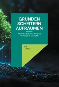 Cover Gründen Scheitern Aufräumen