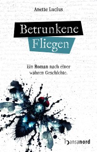 Cover Betrunkene Fliegen