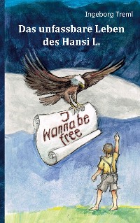 Cover Das unfassbare Leben des Hansi L.
