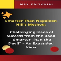 Cover Smarter Than Napoleon Hill's Method: Challenging Ideas of Success from the Book "Smarter Than the Devil"