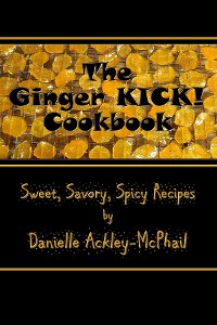 Cover The Ginger KICK! Cookbook
