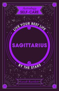 Cover Astrology Self-Care: Sagittarius