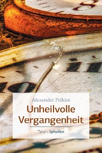 Cover Unheilvolle Vergangenheit