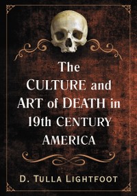 Cover Culture and Art of Death in 19th Century America