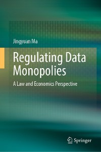 Cover Regulating Data Monopolies