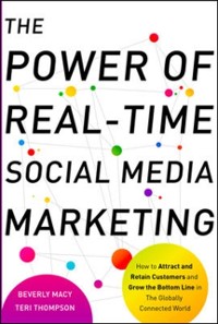 Cover Power of Real-Time Social Media Marketing: How to Attract and Retain Customers and Grow the Bottom Line in the Globally Connected World