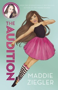 Cover Audition (Maddie Ziegler Presents, Book 1)