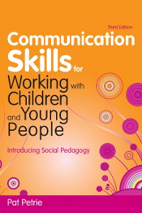 Cover Communication Skills for Working with Children and Young People