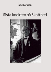 Cover Sista knekten på Skotthed