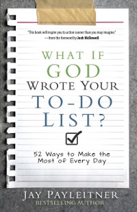 Cover What If God Wrote Your To-Do List?
