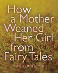 Cover How a Mother Weaned Her Girl from Fairy Tales