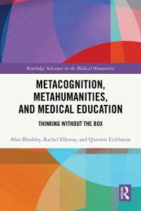 Cover Metacognition, Metahumanities, and Medical Education