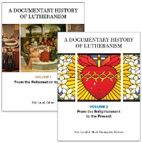 Cover Documentary History of Lutheranism, Volumes 1 and 2