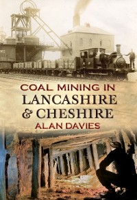 Cover Coal Mining in Lancashire & Cheshire