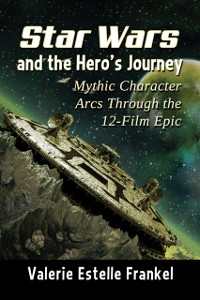 Cover Star Wars and the Hero's Journey