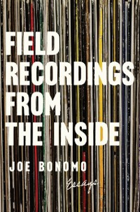 Cover Field Recordings from the Inside