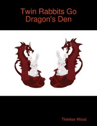 Cover Twin Rabbits Go Dragon's Den