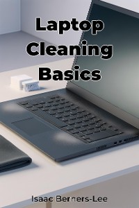 Cover Laptop Cleaning Basics