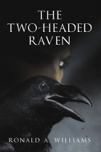 Cover THE TWO-HEADED RAVEN