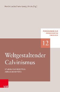 Cover Weltgestaltender Calvinismus