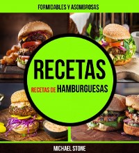 Cover Recetas: Formidables y asombrosas recetas de hamburguesas