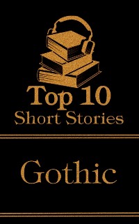 Cover Top 10 Short Stories - Gothic