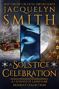 Cover A Solstice Celebration: A Legends of Lasniniar Holiday Collection