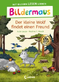 Cover Bildermaus - Der kleine Wolf findet einen Freund