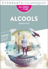 Cover Alcools - BAC 2022 - Parcours « Modernité poétique ? »