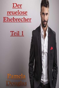 Cover Der reuelose Ehebrecher Teil 1